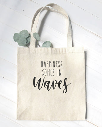 Happiness Comes in Waves - Canvas Tote Bag