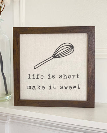 Life is Short (Whisk) - Framed Sign