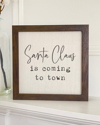 Santa Claus is Coming to Town - Framed Sign