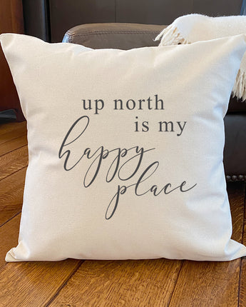 Up North is My Happy Place - Square Canvas Pillow