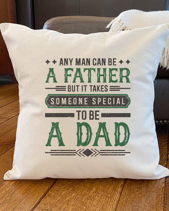 Someone Special Dad - Square Canvas Pillow