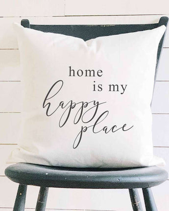 Home is My Happy Place - Square Canvas Pillow
