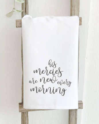 His Mercies are New Every Morning - Cotton Tea Towel