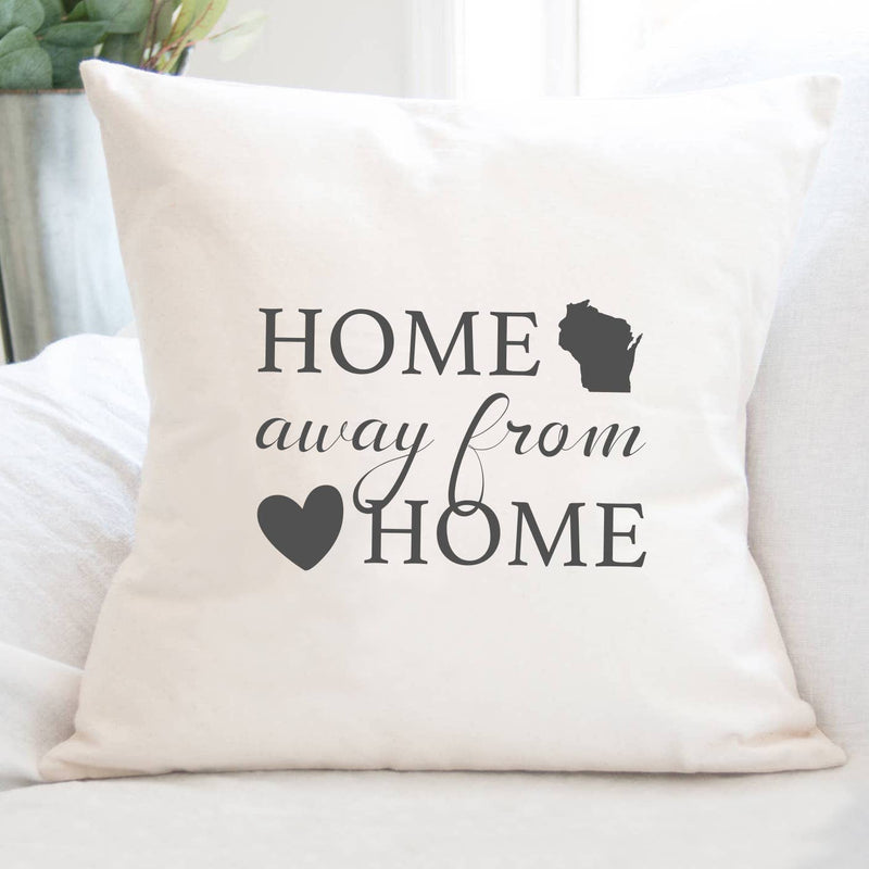 Home Away from Home w/ State - Square Canvas Pillow