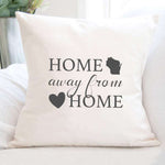 Home Away from Home w/ State - Square Canvas Pillow