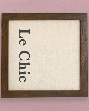 Le Chic - Framed Sign