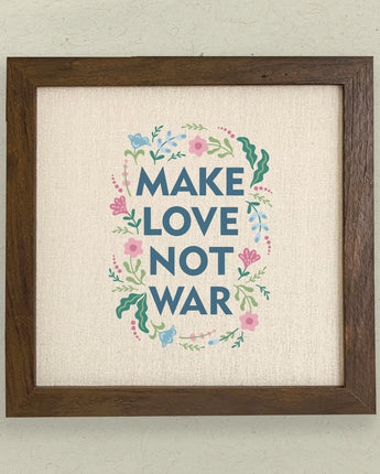 Make Love Not War - Framed Sign