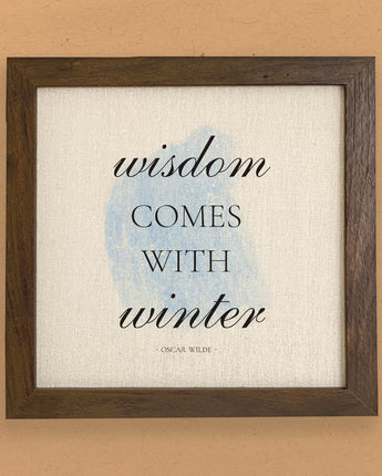 Winter Wisdom - Framed Sign