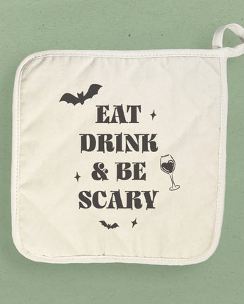 Eat, Drink, & Be Scary - Halloween Cotton Pot Holder