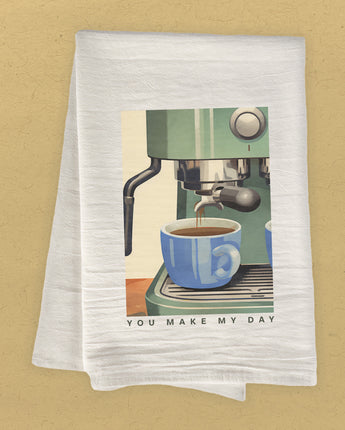 Espresso You Make My Day - Cotton Tea Towel