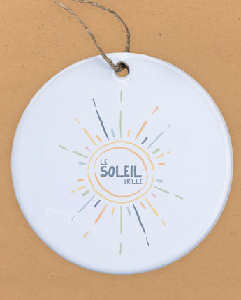 Le Soleil Brille (The Sun is Shining) - Ornament