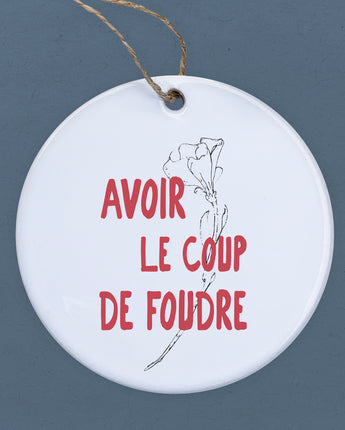 Avoir le Coup de Foudre (Love at First Sight) - Ornament