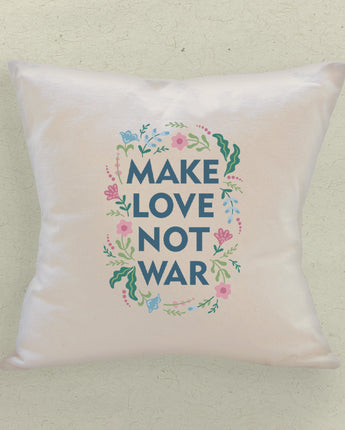 Make Love Not War - Square Canvas Pillow