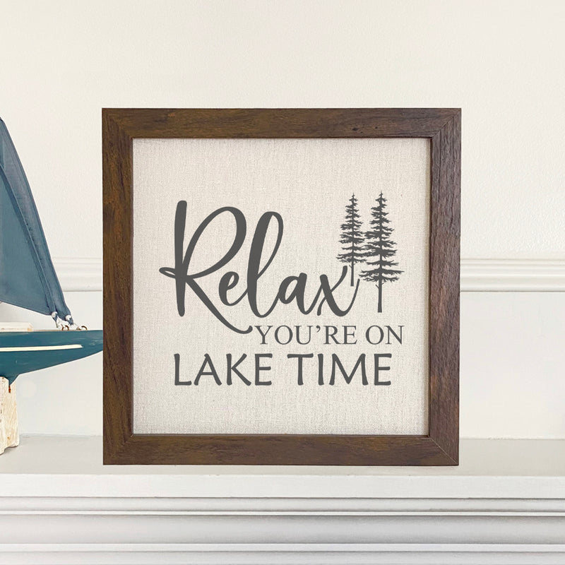 Relax You're on Lake Time (Trees) - Framed Sign