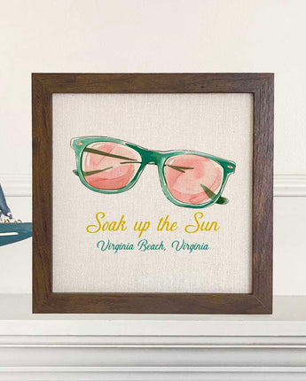 Soak Up The Sun - Custom Framed Sign