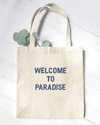 Welcome to Paradise - Canvas Tote Bag