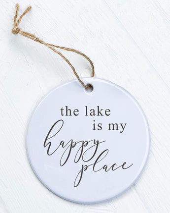 The Lake is My Happy Place - Ornament