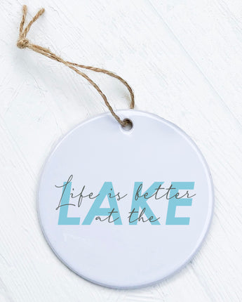 Life is Better at the Lake (Script Overlay) - Ornament