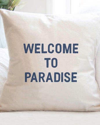 Welcome to Paradise - Square Canvas Pillow