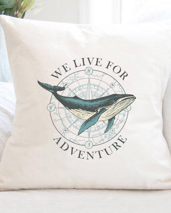 We Live for Adventure - Square Canvas Pillow