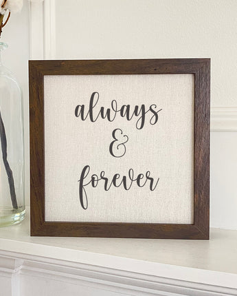 Always & Forever - Framed Sign