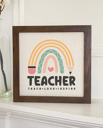 Teacher Rainbow - Framed Sign