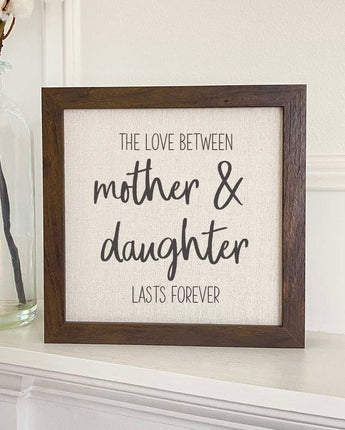 Mother Daughter Love - Framed Sign