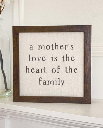 Mother's Love is the heart - Framed Sign