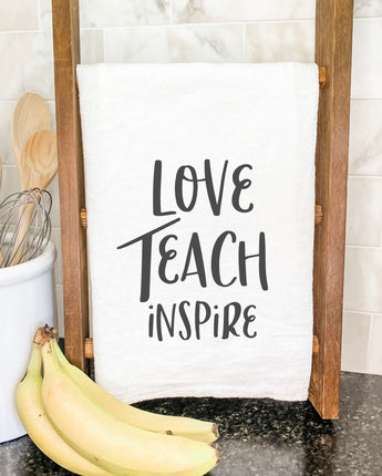 Love Teach Inspire - Cotton Tea Towel
