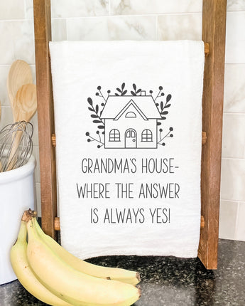 Grandma's / Nana's Answer is Yes - Cotton Tea Towel