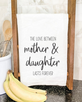 Mother Daughter Love - Cotton Tea Towel