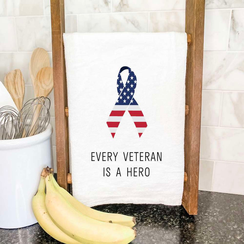 Every Veteran is a Hero - Cotton Tea Towel