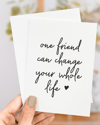 One Friend - Greeting Card