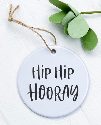 Hip Hip Hooray - Ornament