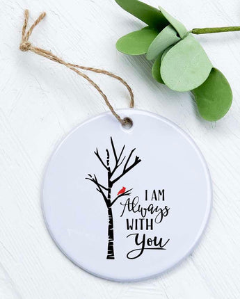 I am Always with You - Ornament