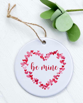 Be Mine - Ornament