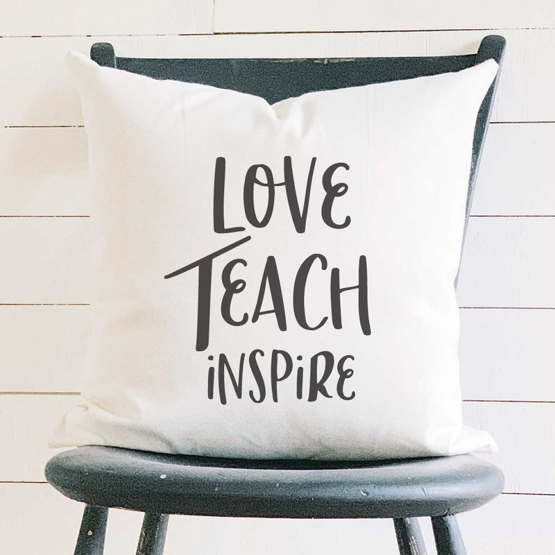 Love Teach Inspire - Square Canvas Pillow
