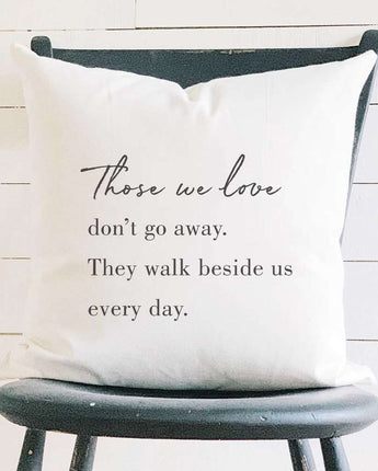 Those We Love - Square Canvas Pillow