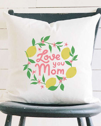 Love You Mom (Lemons) - Square Canvas Pillow
