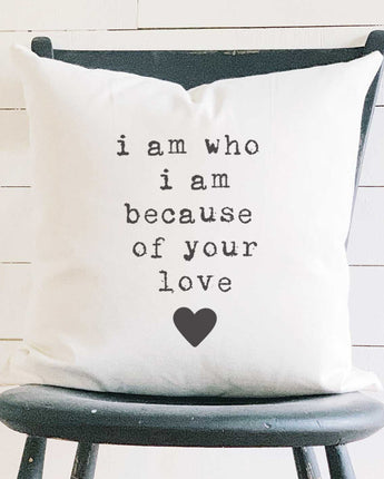 I am who I am - Mother's Day Square Canvas Pillow