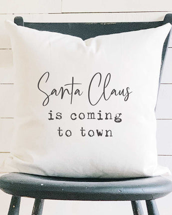Santa Claus is Coming to Town - Square Canvas Pillow