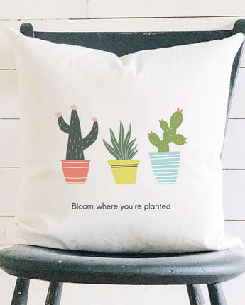 Bloom Where You're Planted (Cactus) - Square Canvas Pillow