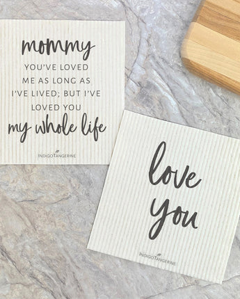 Mom / Mommy Loved You Whole Life, Love You 2pk - Swedish Dish Cloth