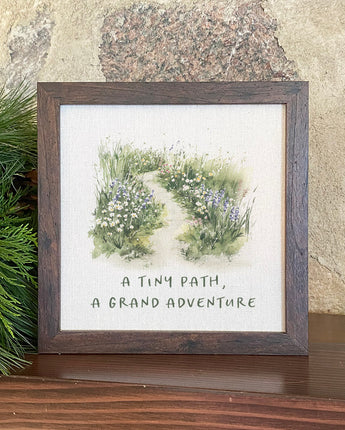 A Tiny Path - Spring Framed Sign
