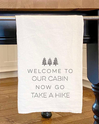 Welcome to Our Cabin (Trees) - Cotton Tea Towel