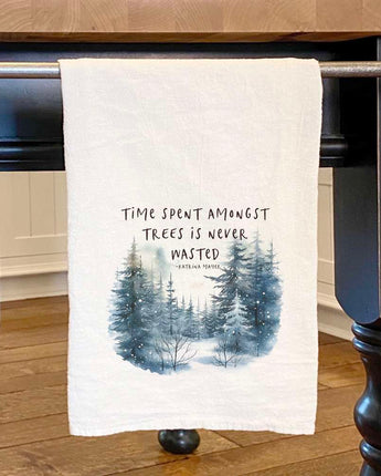 Time Spent Amongst the Trees - Cotton Tea Towel