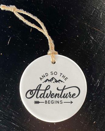 And so the Adventure Begins - Ornament