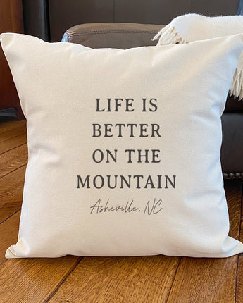 Life Is Better On The Mountain - Custom Square Canvas Pillow