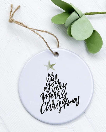 We Wish you a Merry Christmas - Ornament
