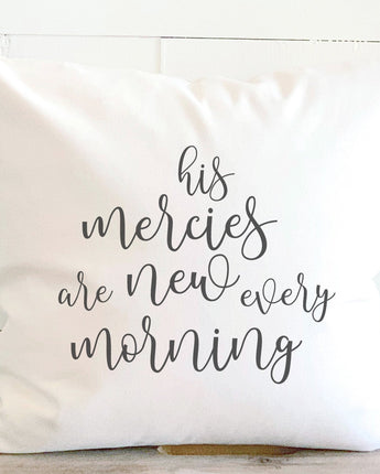 His Mercies are New Every Morning - Square Canvas Pillow